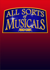 All Sorts of Musicals